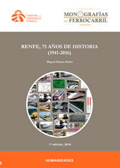 Renfe, 75 a�os de historia (1941-2016)