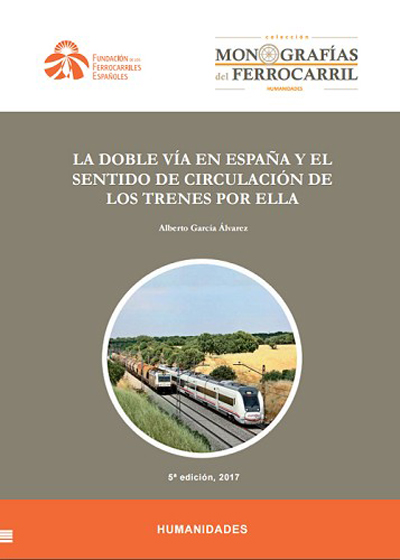 La v�a doble en Espa�a y el sentido de la circulaci�n de los trenes por ella por Alberto Garc�a �lvarez