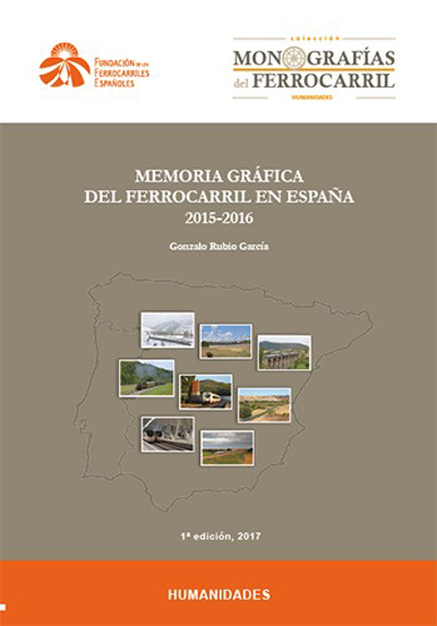 Publicado el libro Memoria gr�fica del ferrocarril en Espa�a, 2015-2016