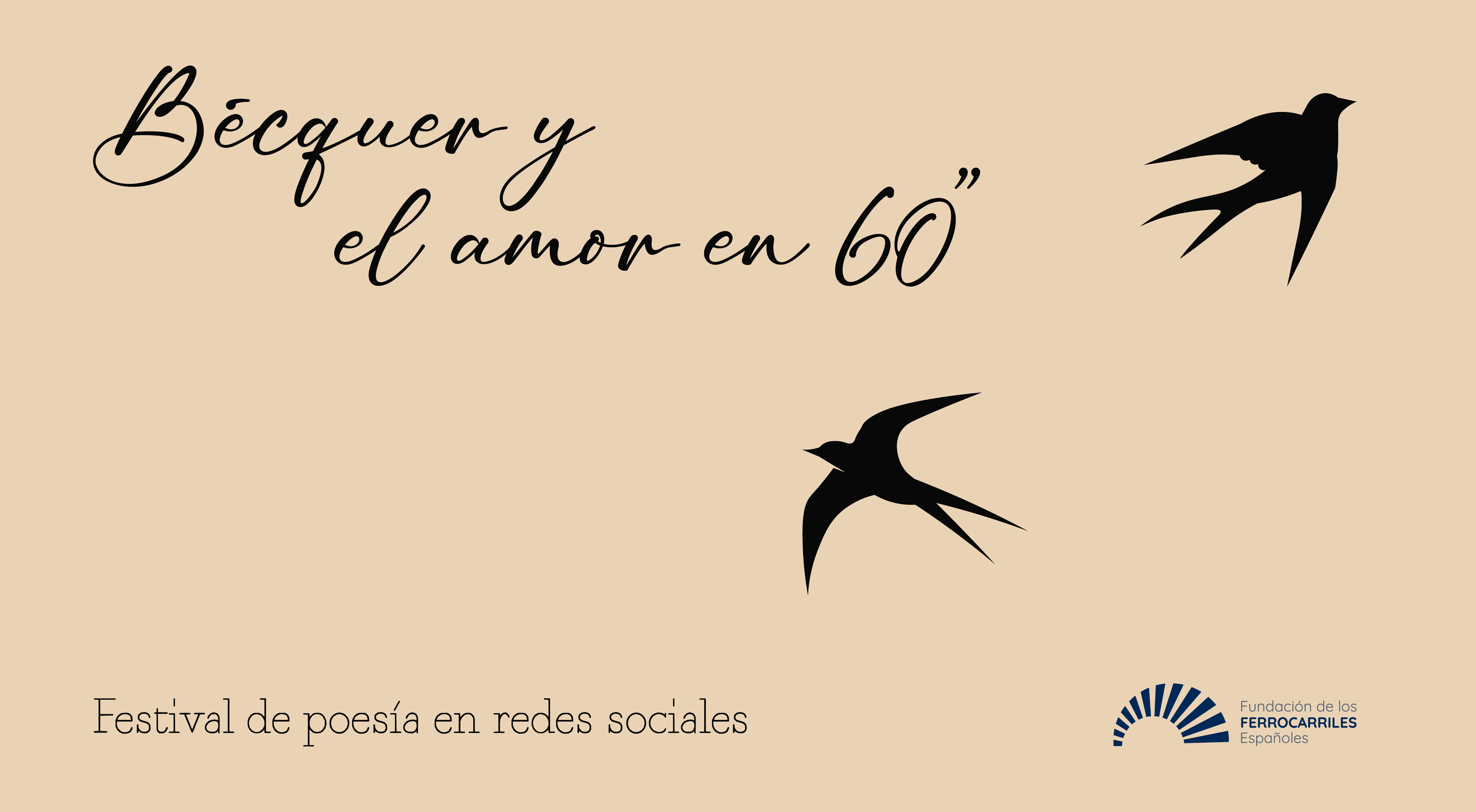 La Fundación de Ferrocarriles convoca Bécquer y el amor en 60“ La Fundación de Ferrocarriles convoca Bécquer y el amor en 60“
