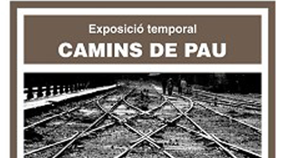 Exposici�n �Caminos de Paz� en el Museo del Ferrocarril de Catalu�a