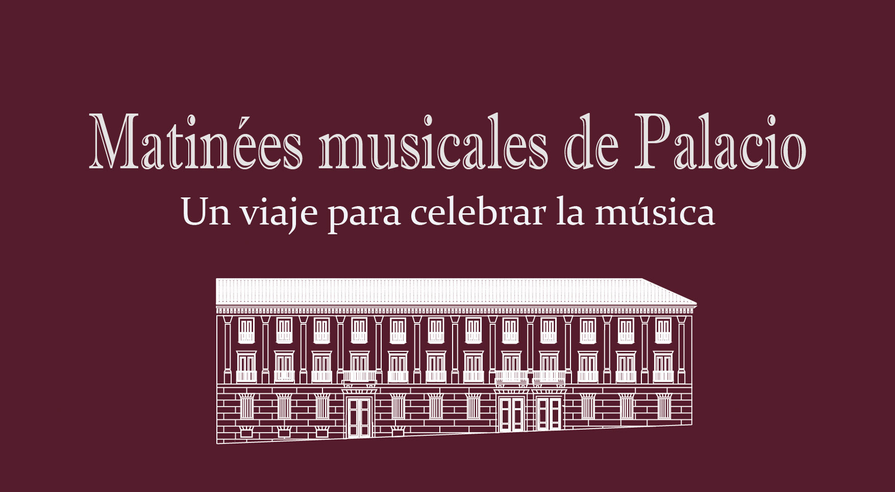 �Vuelven las 'Matin�es' musicales de Palacio!