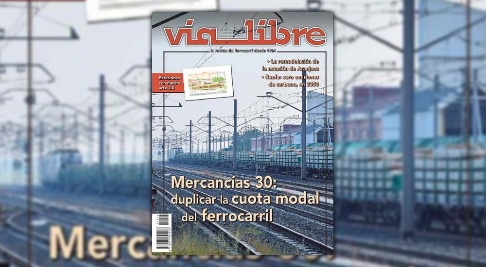 La Iniciativa �Mercanc�as 30� de Mitma, en la portada de �V�a Libre� de julio-agosto