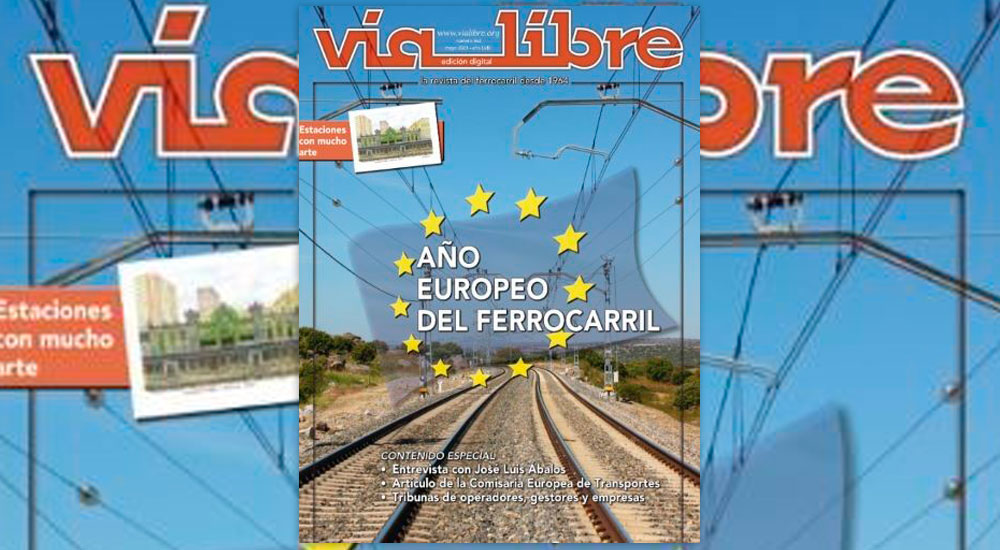 A�o Europeo del Ferrocarril, protagonista del n�mero de mayo de V�a Libre