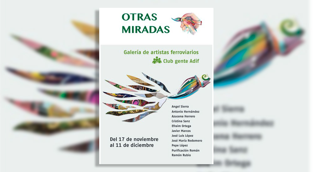 ´Otras miradas´, exposición colectiva de artistas ferroviarios ´Otras miradas´, exposición colectiva de artistas ferroviarios