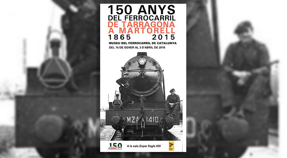150 años del ferrocarril de Tarragona a Martorell 150 años del ferrocarril de Tarragona a Martorell