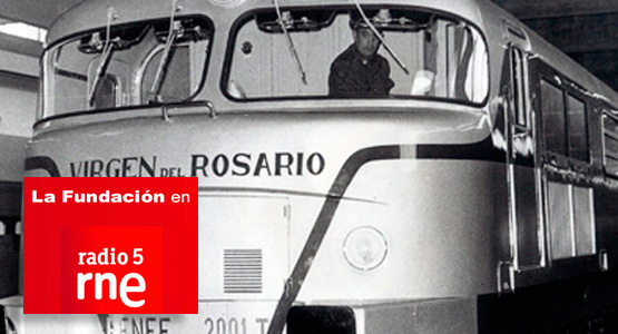 La Fundaci�n en Radio 5: 80.� aniversario de Talgo